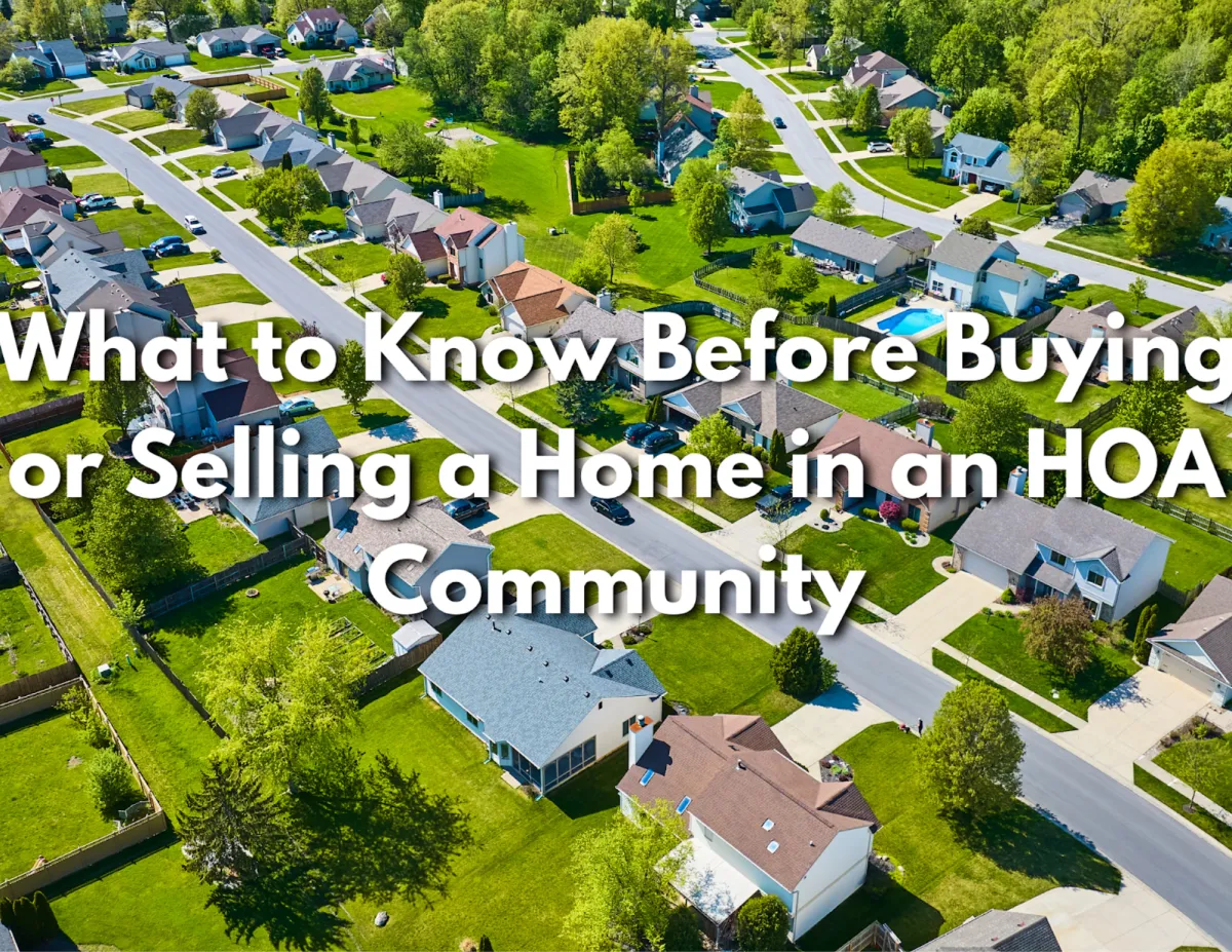 Buying or Selling a Home in an HOA Community: What You Need to Know