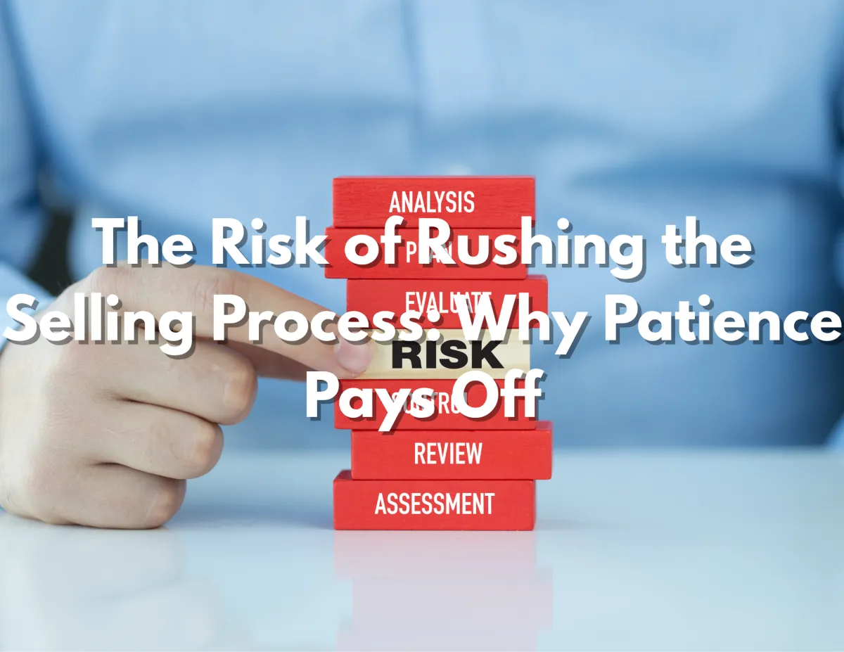Why Patience Pays Off When Selling Your Home