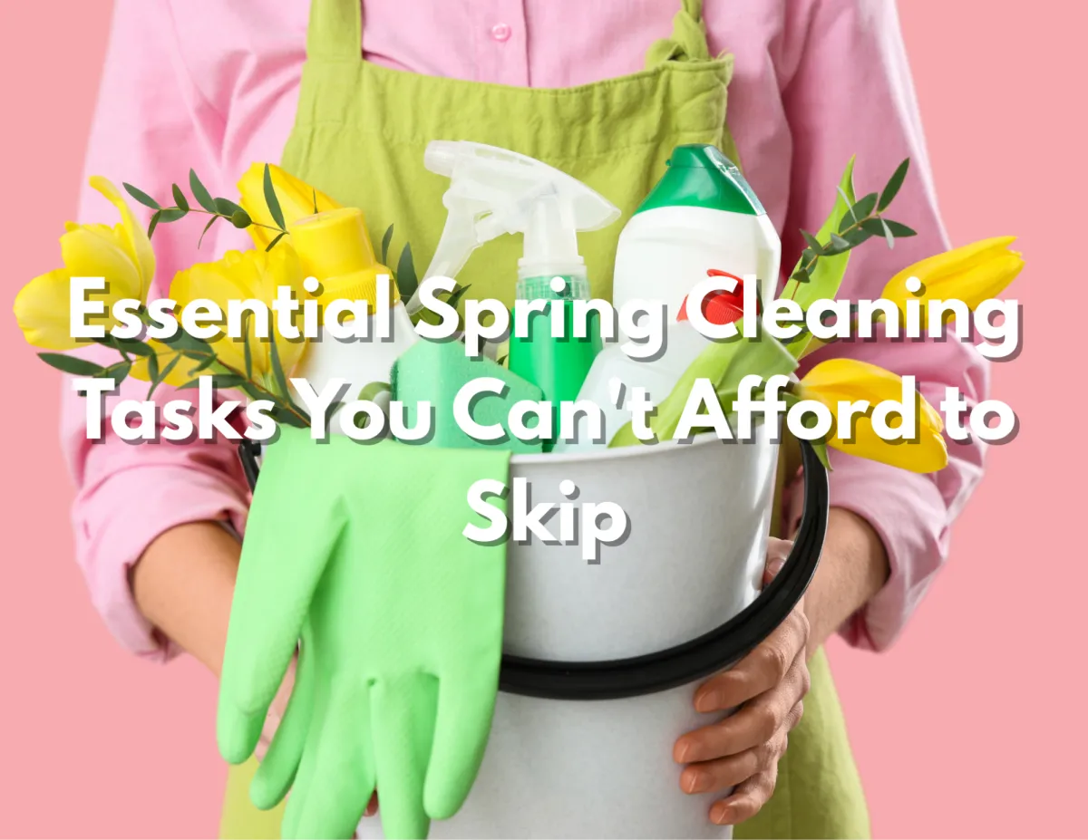 Essential Spring Cleaning Tasks Every Homeowner Should Do | Knoxville, TN