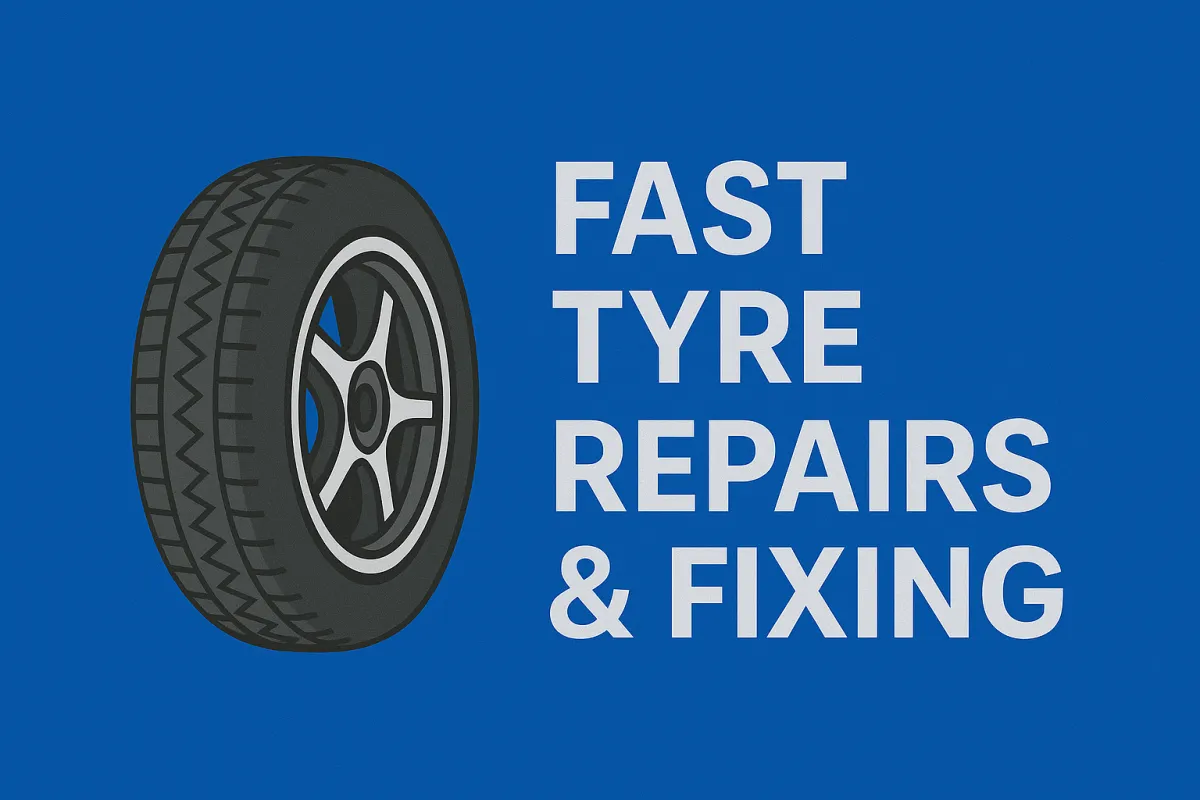 Fast Tyr Repairs & Fixing