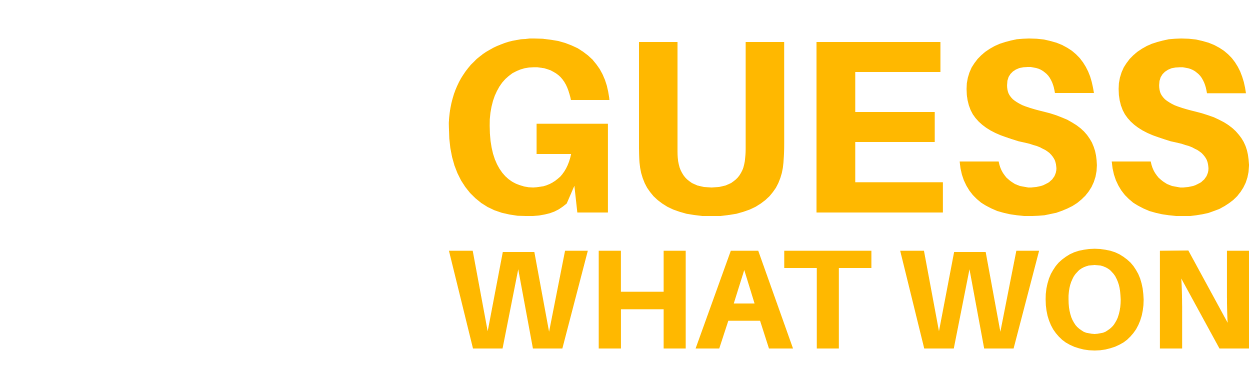 Guess What Won