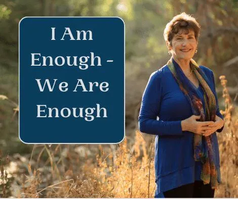 Cover for podcast - I Am Enough, We Are Enough