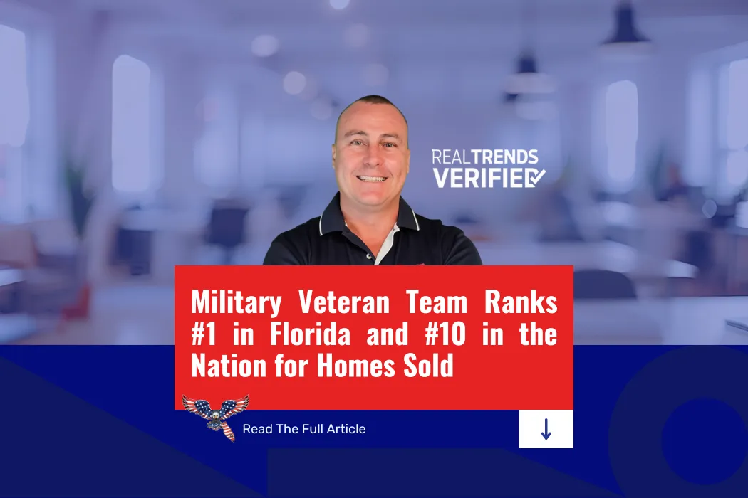 Tampa Bay's Military Veteran Team Ranks #1 in Florida and #10 in the Nation for Homes Sold