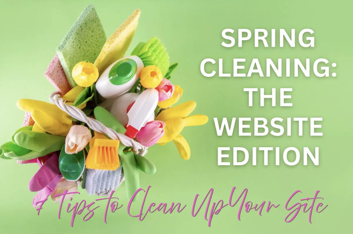 7 Tips to Spring Clean Your Website