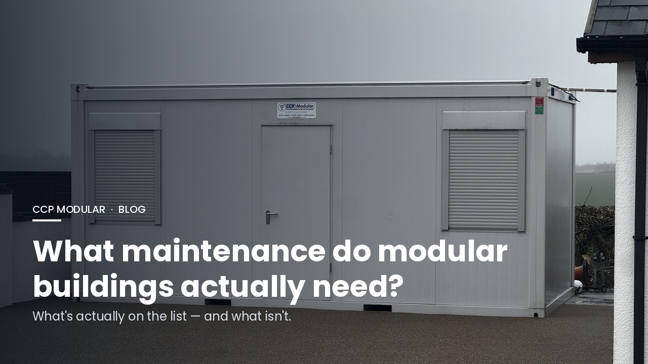 What Maintenance Do Modular Buildings Actually Need?