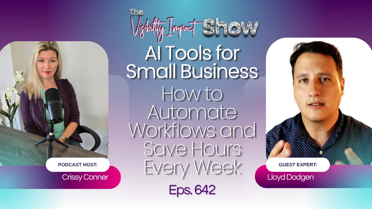 AI Tools for Small Business: How to Automate Workflows and Save Hours Every Week with Lloyd Dodgen
