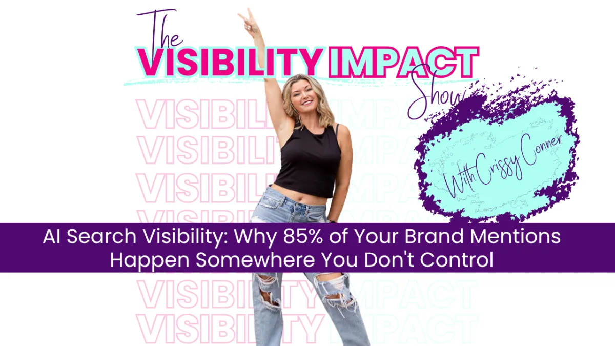 AI Search Visibility: Why 85% of Your Brand Mentions Happen Somewhere You Don't Control