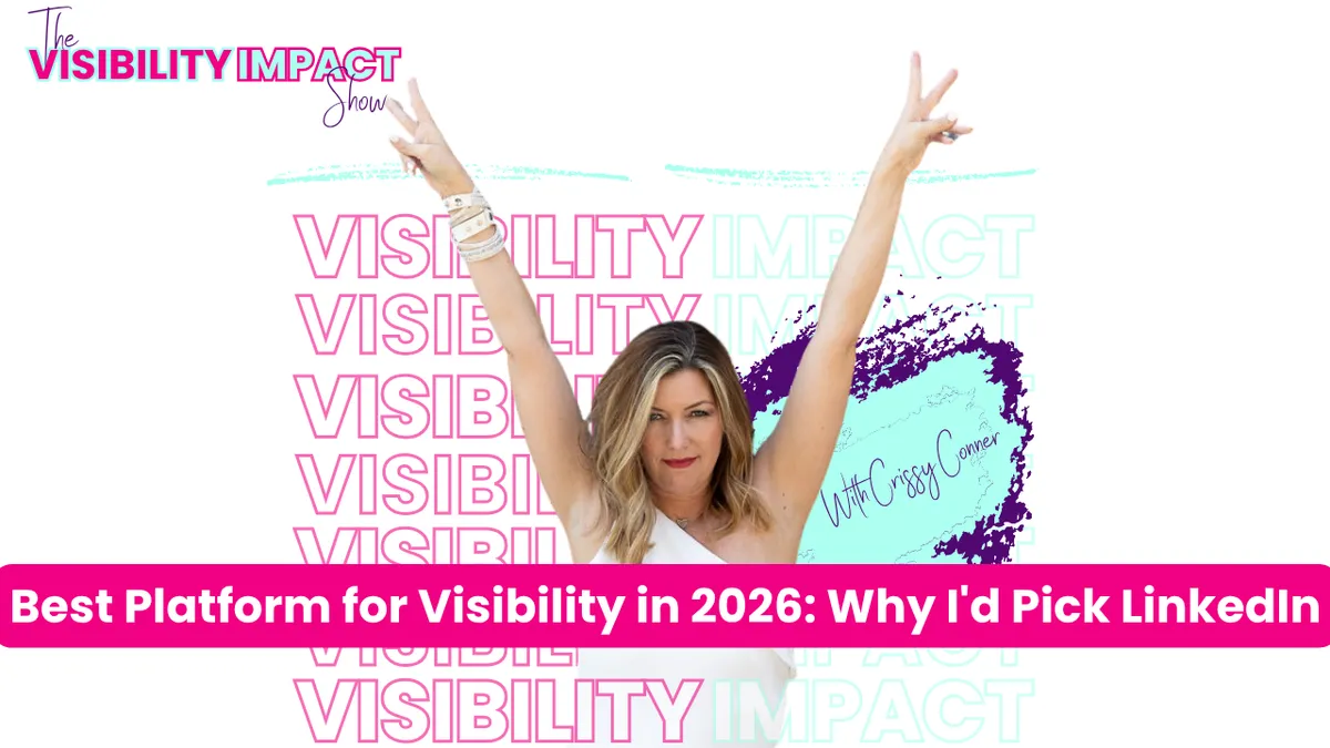 Best Platform for Visibility in 2026: Why I'd Pick LinkedIn