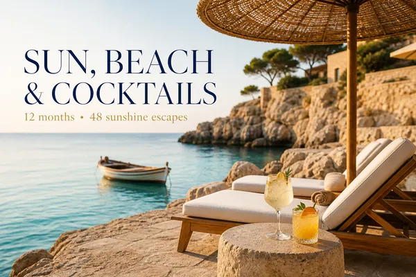 Where to Go for Sun, Beach & Cocktails: 48 Sunshine Escapes