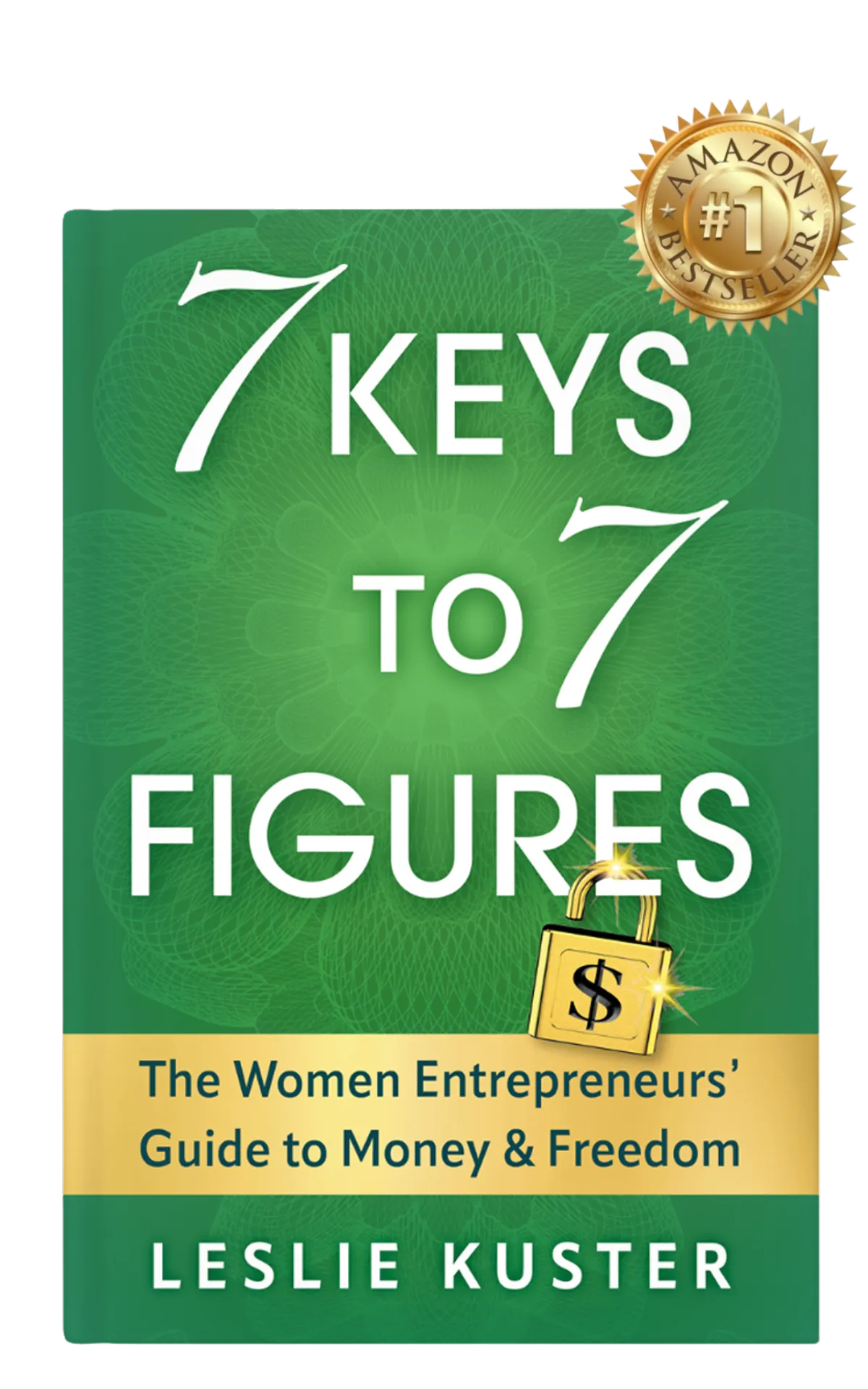 7 Keys To 7 Figures
