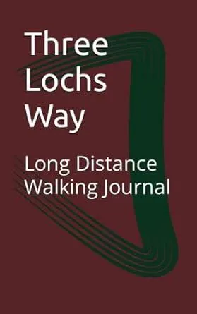 Three Lochs Way Long Distance Walking Journal