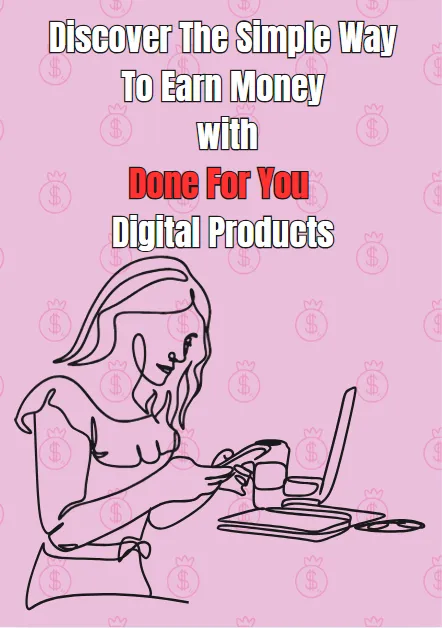 how to make money online selling done for you digital products