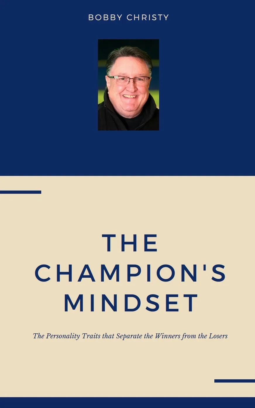 Champion's Mindset by Bobby Christy