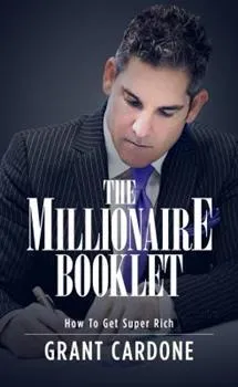 Grant Cardone Millioaire Booklet