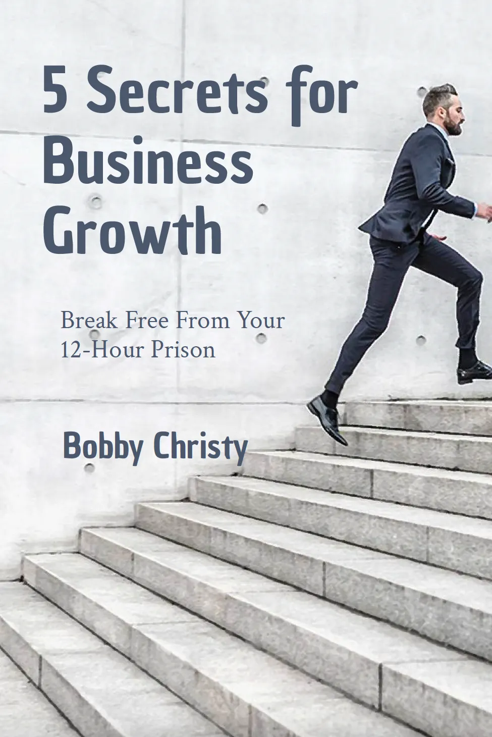 5 Secrets for Busines rowth by Boby Christy, TW3 Marketing