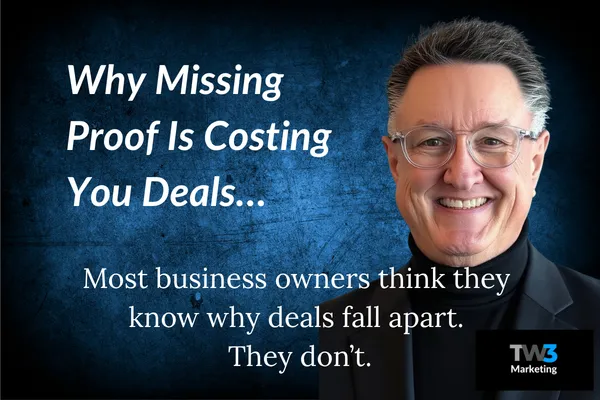 Why Missing Proof Is Costing You Deals
