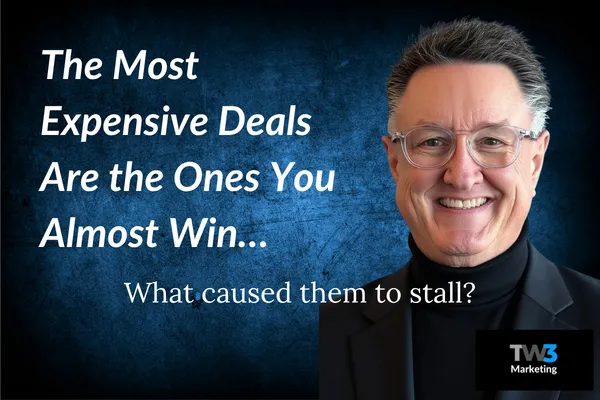 The Most Expensive Deals Are the Ones You Almost Win