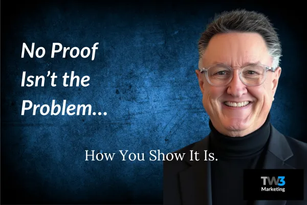 No Proof Isn’t the Problem, How You Show It Is
