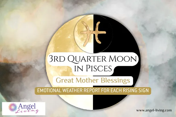 Art by Angel Living for the third quarter moon in Pisces