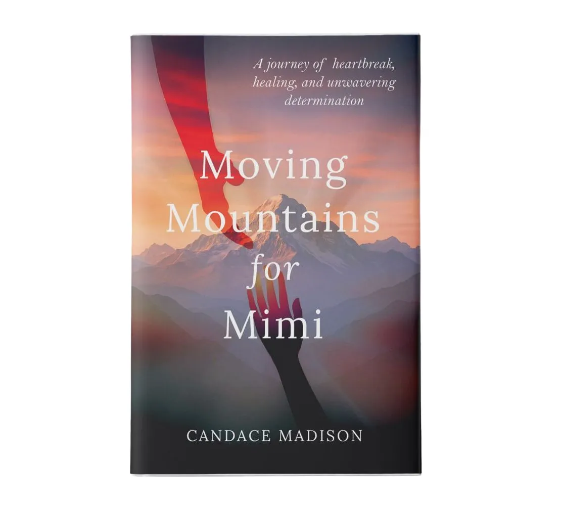 3D book cover mockup for 'Moving Mountains for Mimi' by Candace Madison. The cover art depicts a serene, colorful sunset over a mountain range with two silhouetted hands reaching toward one another from the top and bottom.