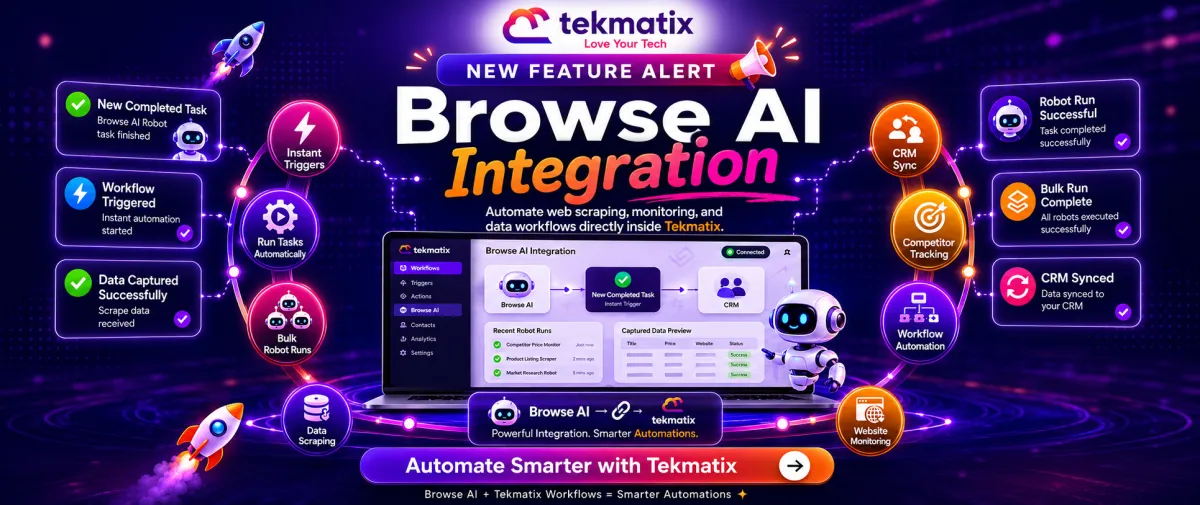 🚀 New Feature Alert: Browse AI Integration is Now Available Inside Tekmatix Workflows