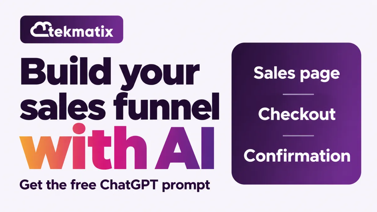 Build your sales funnel with AI: get the free ChatGPT prompt for a sales page, checkout and confirmation in Tekmatix