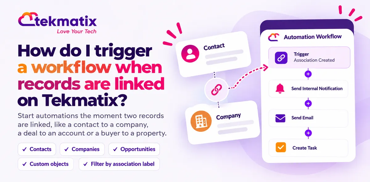 How do I trigger a workflow when records are linked on Tekmatix?