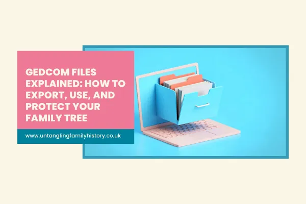 GEDCOM Files Explained: What a GEDCOM File Is and Why It Matters for Family History