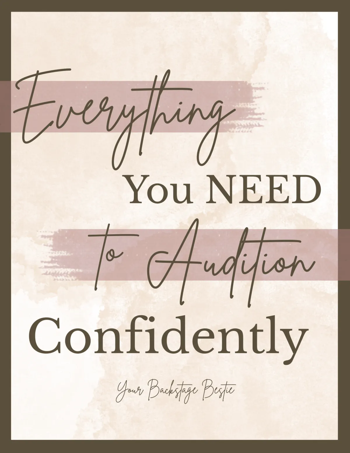 Cover page of Everything You Need To Audition Confidently for beginning actors preparing for theatre auditions