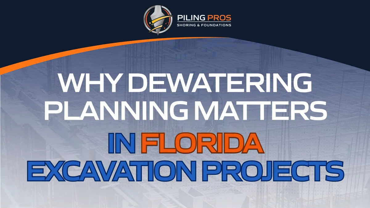 Why Dewatering Planning Matters in Florida Excavation Projects