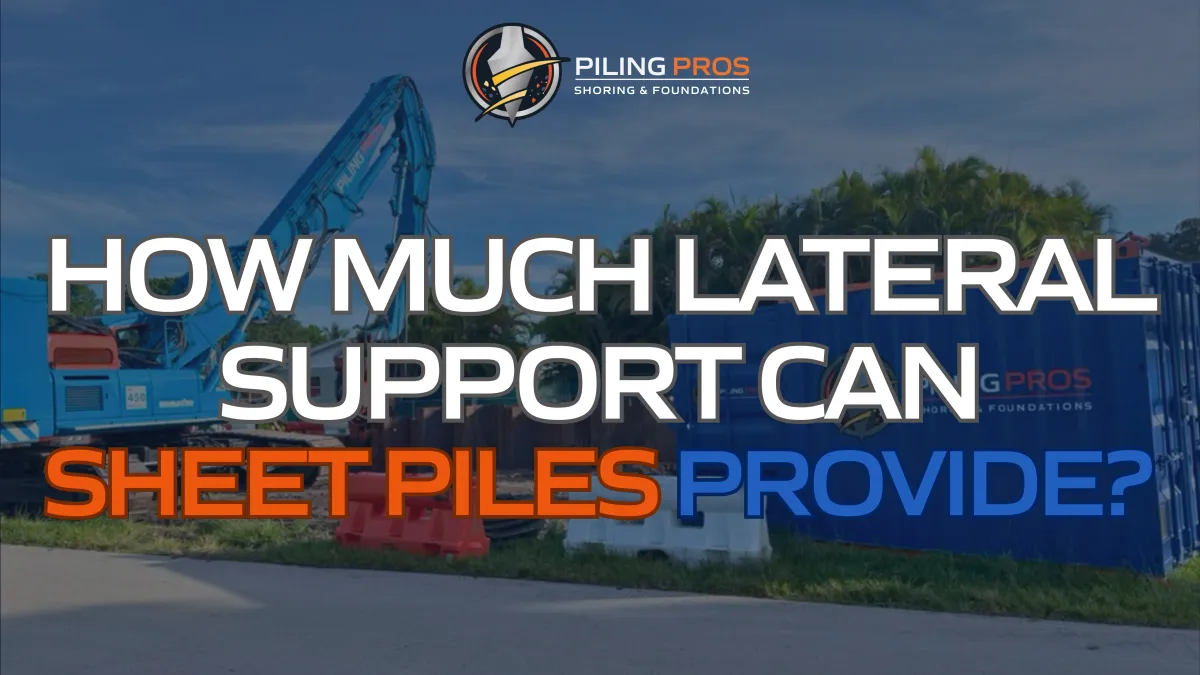 How Much Lateral Support Can Sheet Piles Provide?