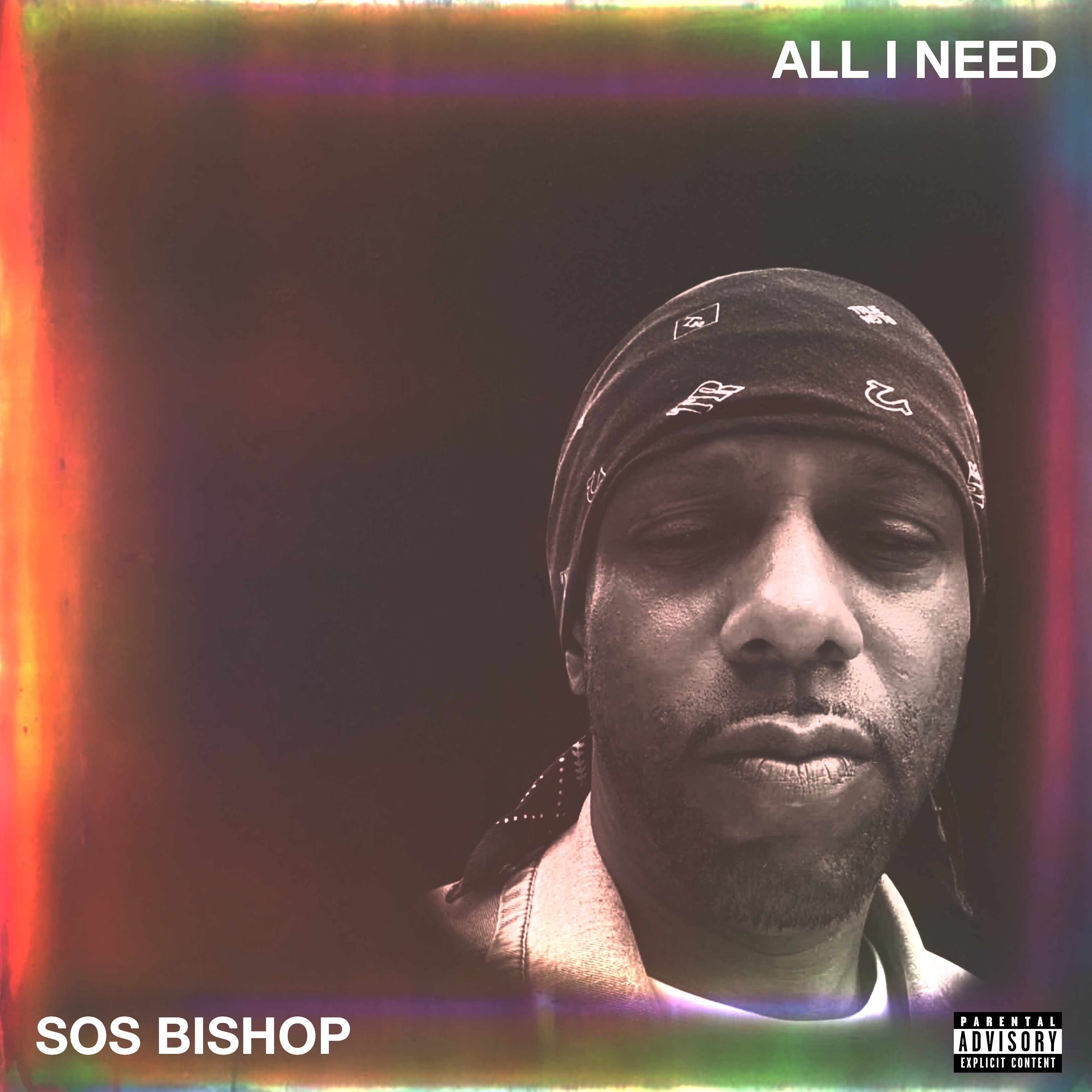 ALL I NEED - SOS BISHOP