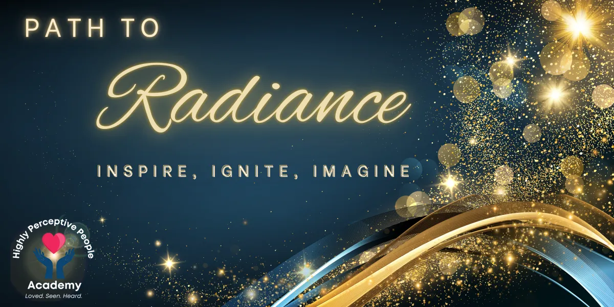 path to radiance workshop, seminar, personal development, healing your inner child, inspire, ignite, imagine