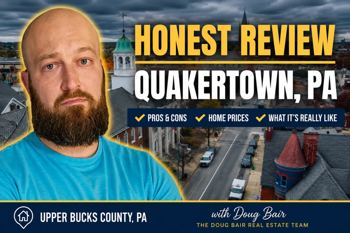 The REAL Truth About Living in Quakertown PA in 2026: Pros, Cons & Home Prices