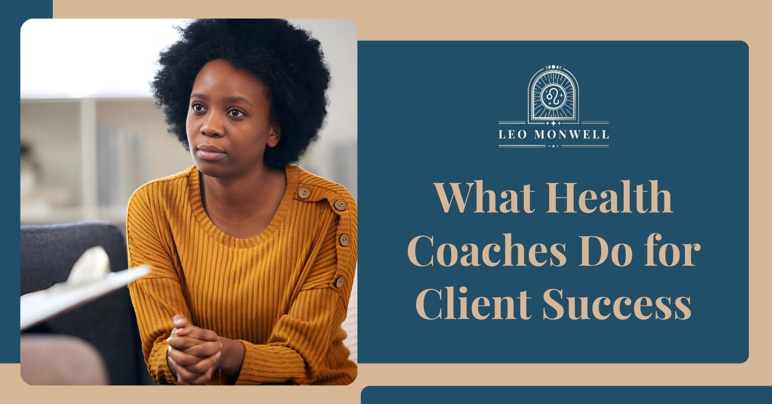 What Health Coaches Do to Drive Lasting Client Success