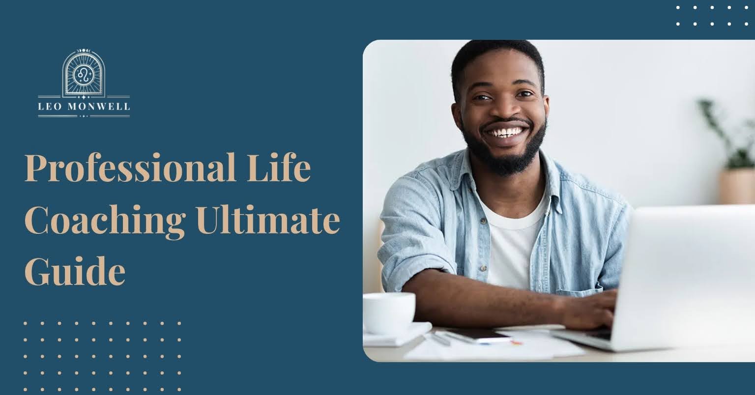 Professional Life Coach: Ultimate Guide for Your Growth
