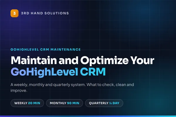 How to Maintain and Optimize Your GoHighLevel CRM