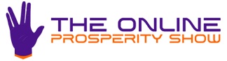 The Online Prosperity Show