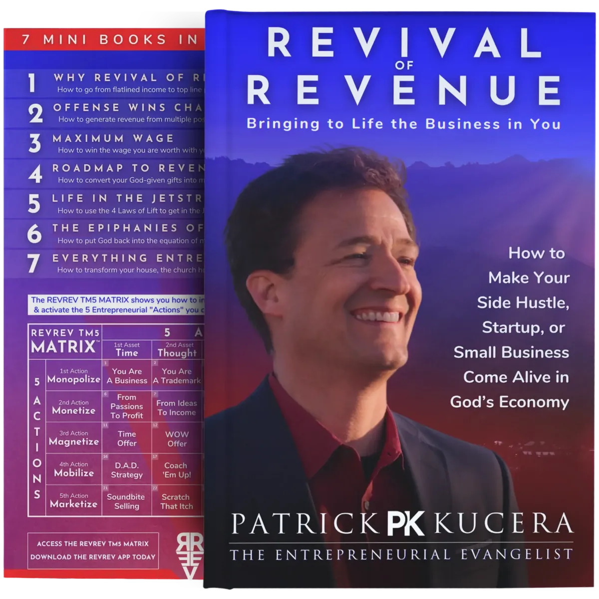 Patrick Kucera's book Revival of Revenue: Bringing to life the business in you!