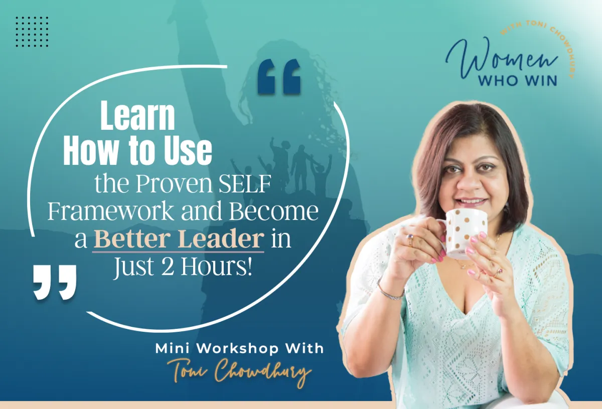 How to become a better leader in 4 simple steps mini workshop with Toni Chowdhury