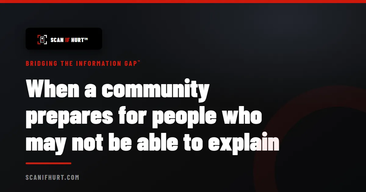 When a community prepares for people who may not be able to explain