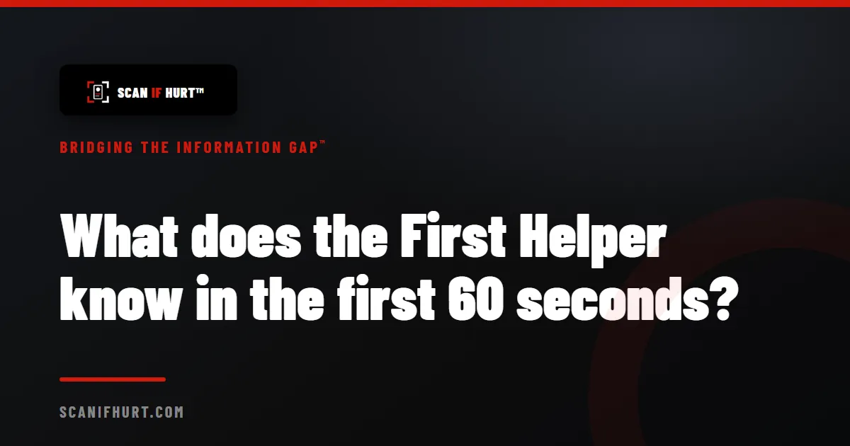What does the First Helper know in the first 60 seconds?