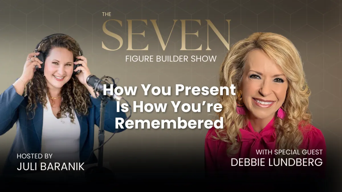#146: How You Present Is How You’re Remembered: The Leadership Edge Most Founders Overlook with Debbie Lundberg