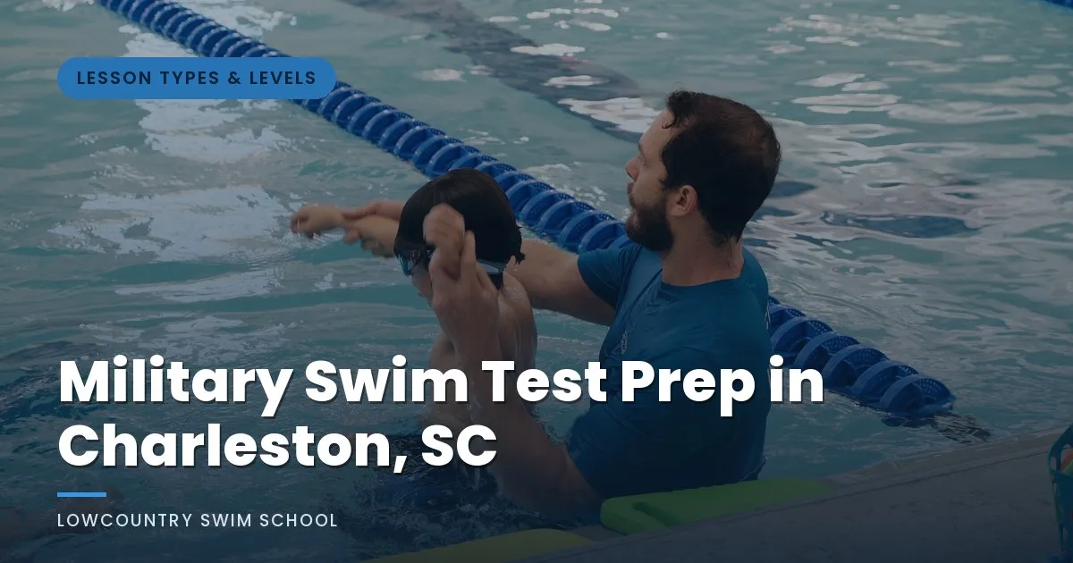 Military Swim Test Prep in Charleston, SC - LowCountry Swim School, Charleston SC