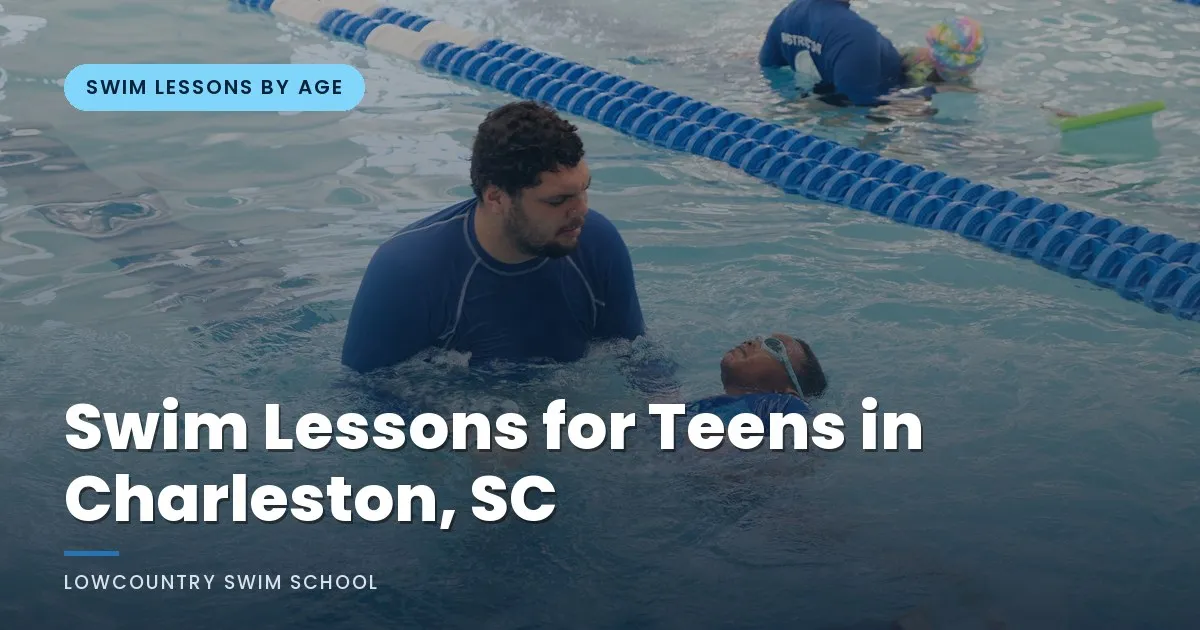 Swim Lessons for Teens in Charleston, SC