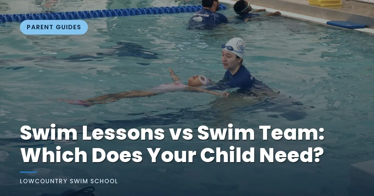 Swim Lessons vs Swim Team: Which Does Your Child Need?