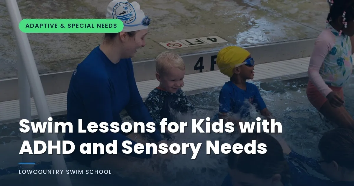 Swim Lessons for Kids with ADHD and Sensory Needs