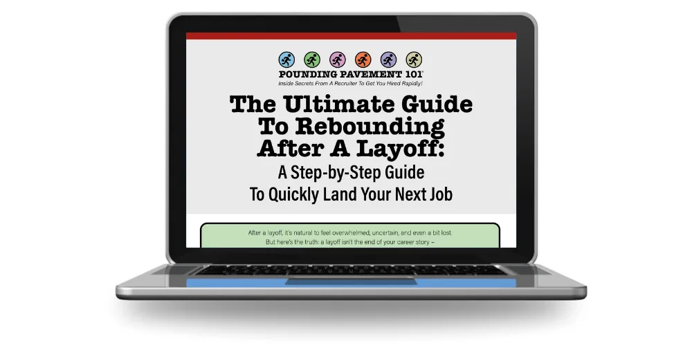 LAYOFFS 101: The Ultimate Guide to Rebounding After A Layoff
