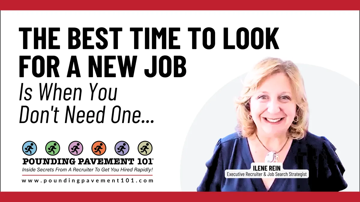 The Best Time to Look for a New Job Is When You Don't Need One