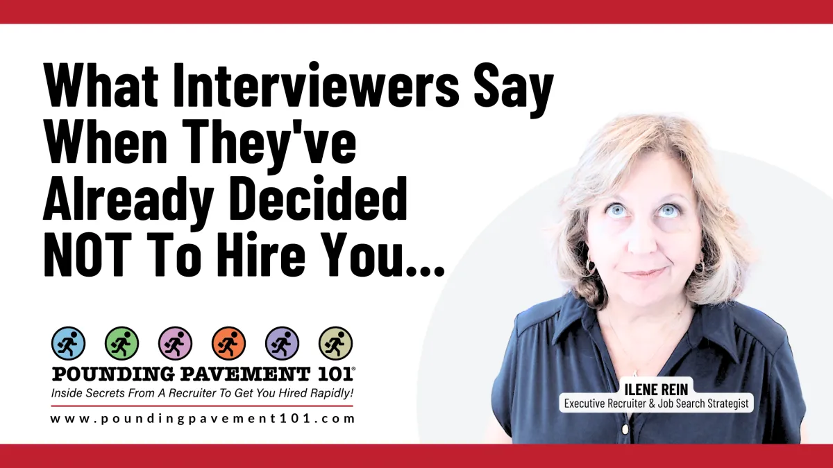 What Interviewers Say When They've Already Decided Not to Hire You...